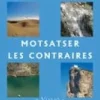 Tilbehør Til Madopbevaring>Motsatser / Les contraires